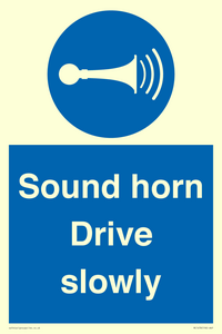Sound horn Drive slowly